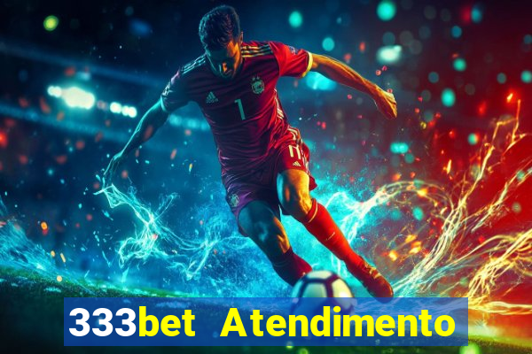 333bet Atendimento ao Cliente